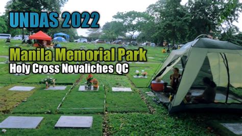 UNDAS 2022 Late Upload Manila Memorial Park Holy Cross Novaliches