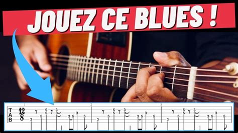 Jouez Ce Riff Blues Incontournable La Guitare Acoustique Ou