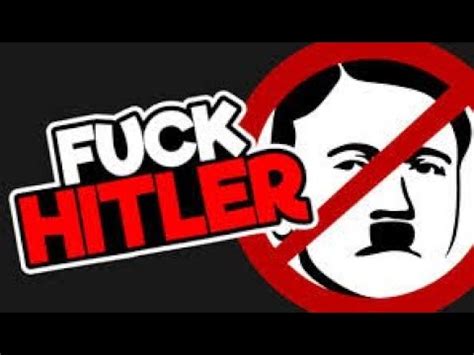 Fuck Hitler YouTube