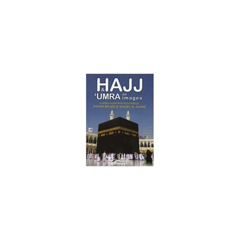 Hajj Et Umra En Images Al Imen