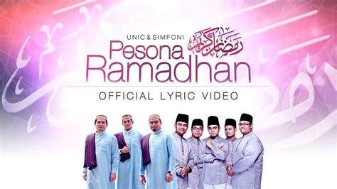 UNIC SIMFONI Pesona Ramadhan Official Lyric Video ᴴᴰ YouTube