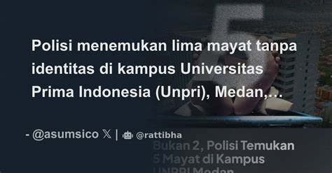 Polisi Menemukan Lima Mayat Tanpa Identitas Di Kampus Universitas Prima