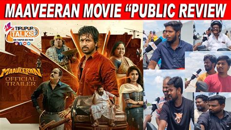 Maaveeran Public Review Sivakarthikeyan Aditi Shankar Yogi Babu