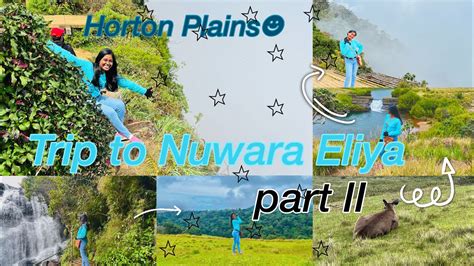 Trip To Nuwara Eliya Part 2 Horton Plains YouTube