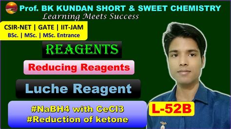 L 52B Reagents Luche Reagent NaBH4 With CeCl3 Reduction Of Ketone