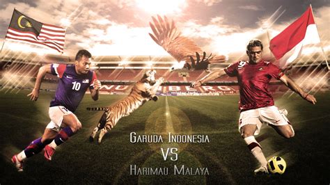 Wacanaku Malaysia Vs Indonesia El Classico Asia Tenggara