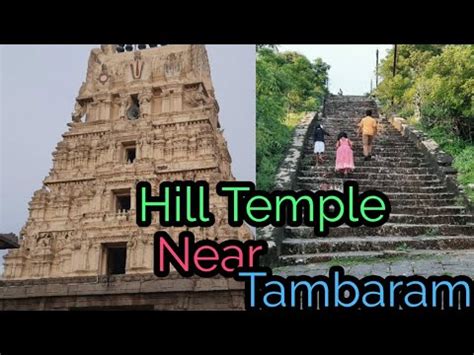 Best Place To Visit Near Chennai Hill Temple Near Tambaram Tourist