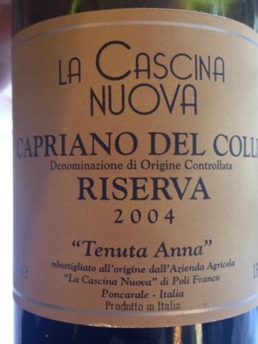 La Cascina Nuova Tenuta Anna Riserva Capriano Del Colli Vivino