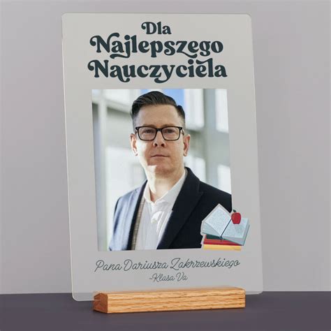 Dla Najlepszego Nauczyciela Wydruk Na Szkle Akrylowym Z Podstawk