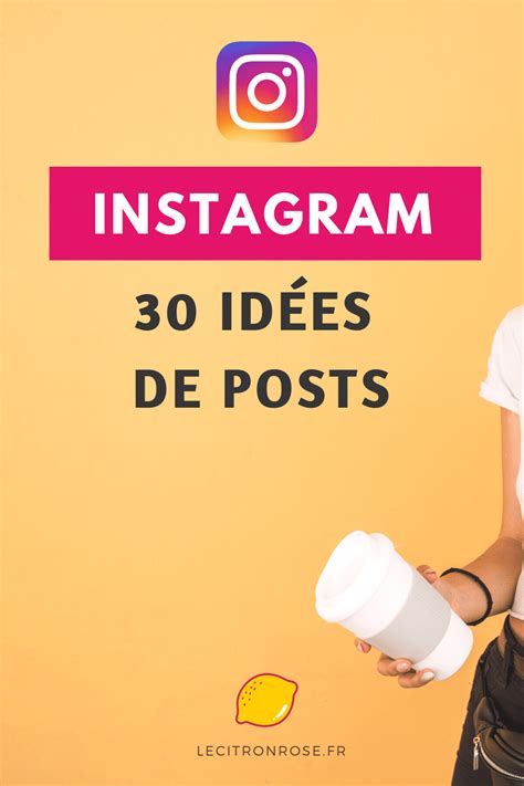 Id Es De Posts Instagram Pour Mois De Contenu Le Citron Rose