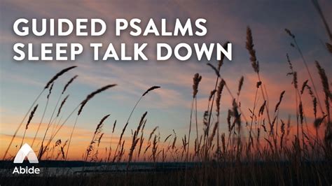 Abide Guided Psalms Sleep Talk Down With Relaxing Soft Piano Music