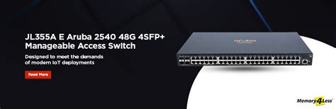 HP JL355A E Aruba 2540 48G 4SFP+ Switch Review | Memory4less Official Blog