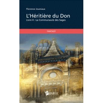 L h riti re du don ii broché Florence Jouniaux Achat Livre fnac