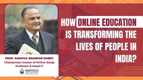 How Online Education Transforming The Lives Of People In India Prof