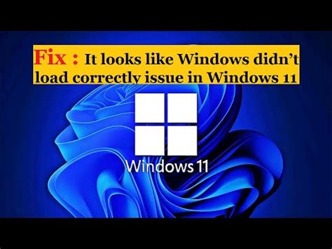 Fix It Looks Like Windows Didnt Load Correctly Issue In Windows 11