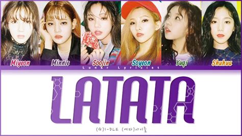 G I DLE 여자 아이들 Latata Color Coded Lyrics YouTube