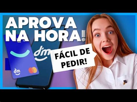 APROVA FÁCIL Cartão De Crédito DM Mastercard APROVA NA HORA YouTube