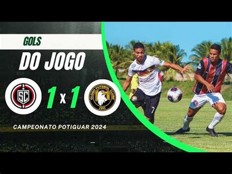 SANTA CRUZ DE NATAL 1 1 GLOBO GOLS CAMPEONATO POTIGUAR 2024 YouTube