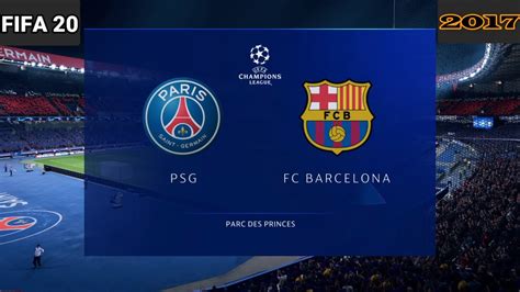 Psg Vs Fc Barcelona Uefa Champions League 2017 Ps4 Youtube