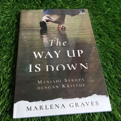 Jual Buku The Way Up Is Down Menjadi Serupa Dengan Kristus Shopee