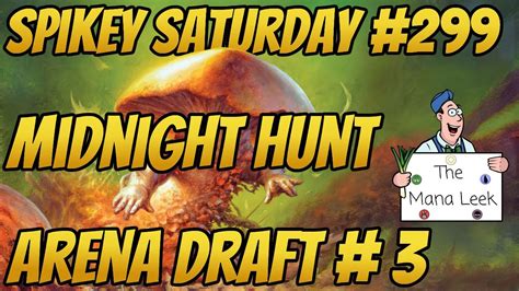 Midnight Hunt Draft 3 Spikey Saturday 299 YouTube