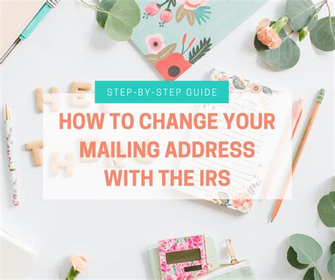 How To Change Your Mailing Address With The Irs