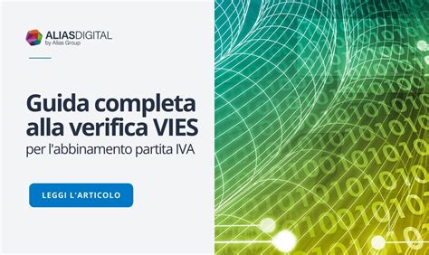 Controllo Partita Iva Vies Come Farlo Alias Digital