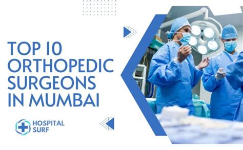 Top 10 Orthopedic Surgeons In Mumbai Hospital Surf