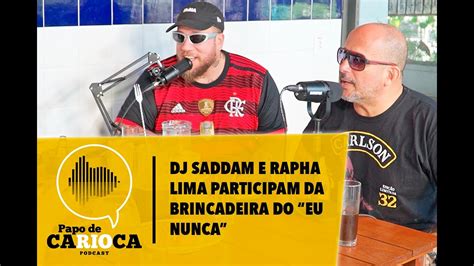 Corte PAPO DE CARIOCA DJ Saddam E Rapha Lima Participam Da