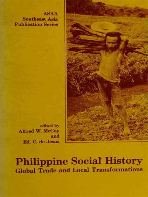 Philippine Social History Global Trade and Local Transformations ...