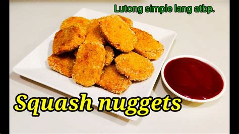 How To Cook Squash Nuggets Lutong Simple Lang Atbp Youtube