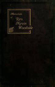 Memorials Of Rev Nevin Woodside Edited With A Memoir Woodside