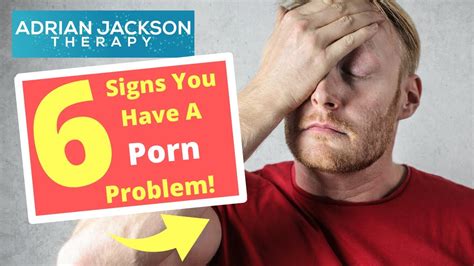 6 Signs You Have A Porn Problem Hypnotherapy To Overcome Porn