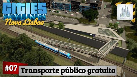 Cities Skylines Transporte público gratuito Gameplay PT BR