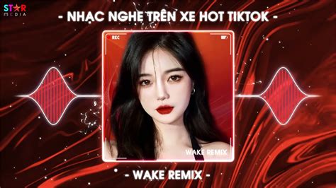 Nhạc Remix 2024 NHẠC NGHE TRÊN XE BXH Nhạc Hot Trend TikTok Hay Nhất Hiện Nay YouTube