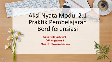 Aksi Nyata Modul 21 Praktik Pembelajaran Berdiferensiasi Youtube