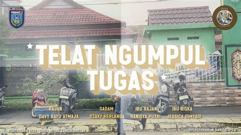 TELAT NGUMPUL TUGAS LOMBA FILM PENDEK HUT SMANSA XII IPS 2 YouTube