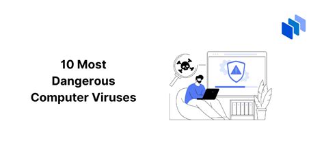 The 10 Most Dangerous Computer Viruses Ranked And Explained