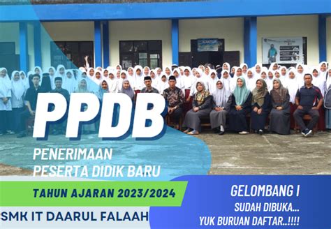 Penerimaan Peserta Didik Baru Ppdb Smk It Daarul Falaah Tahun