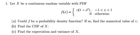 Solved Let X Be A Continuous Random Variable With PDF F X Chegg