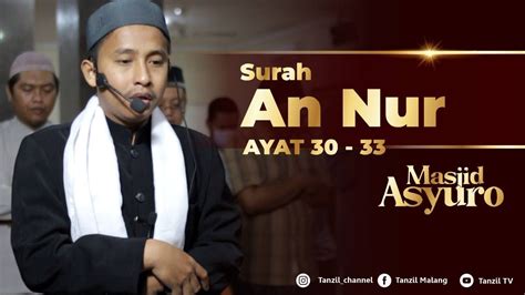 An Nur 30 33 Ust Ahmad Rois YouTube