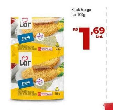 Steak Frango Lar Oferta Na Bras O Supermercados