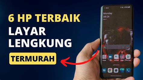 Hp Layar Lengkung Hz Murah Performa Tinggi Layak Kamu Beli Saat