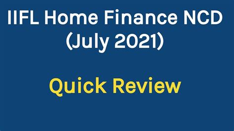 Iifl Home Finance Ncd July Quick Review Youtube