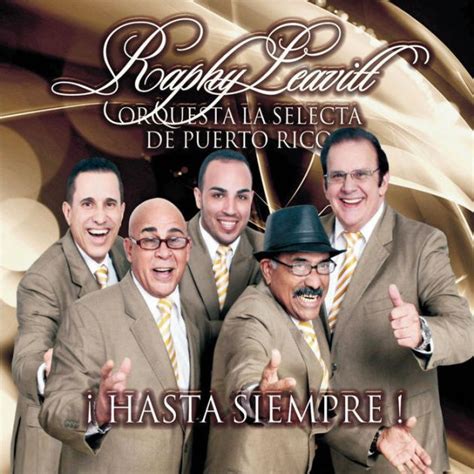 Hasta Siempre By Raphy Leavitt Y Su Orquesta La Selecta Raphy Leavitt