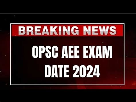 OPSC AEE EXAM DATE 2024 YouTube