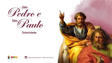 Missa Dominical Solenidade Santos Pedro e Paulo Apóstolos YouTube