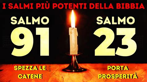 RECITA I DUE SALMI PIU POTENTI DELLA BIBBIA SALMO91 E SALMO 23 YouTube