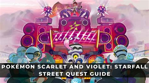 Pokémon Scarlet Violet Starfall Street Quest Guide KeenGamer