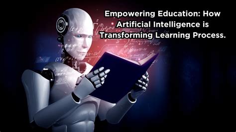 Artificial Intelligence Learning Transforming The Future Of Education